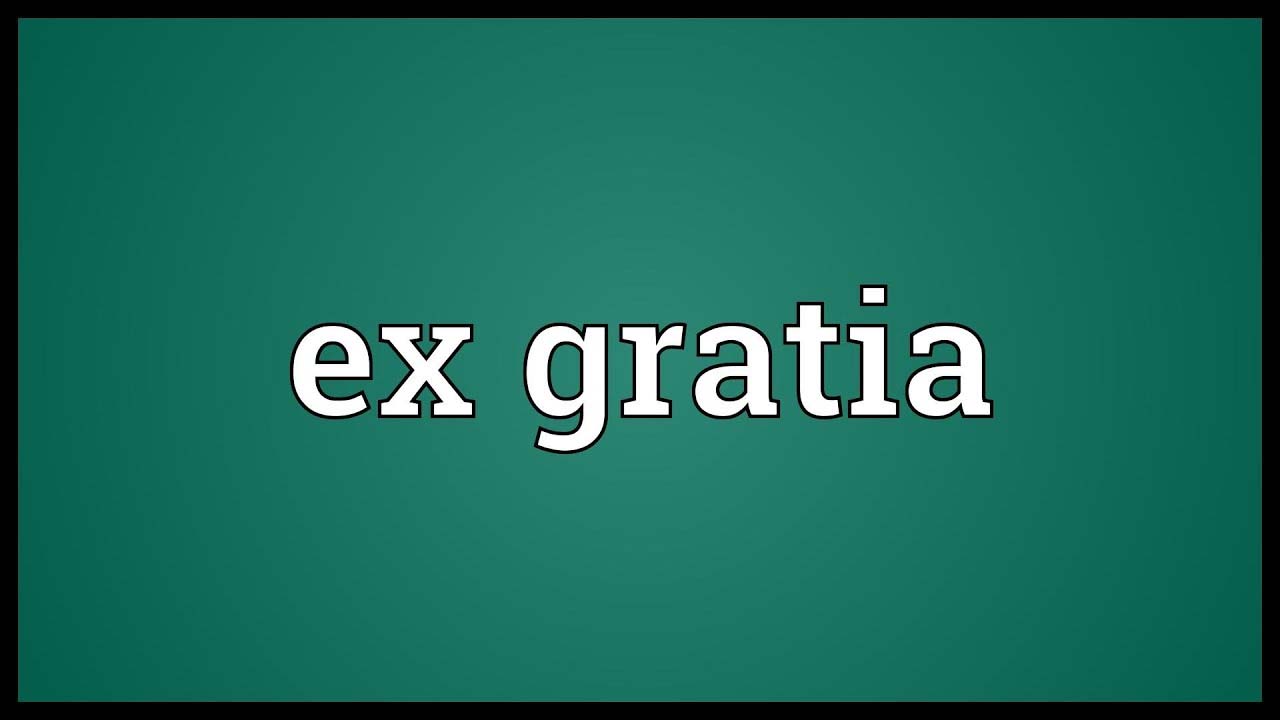 Ex gratia