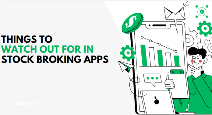 Things to Watch Out for in Stock Broking Apps