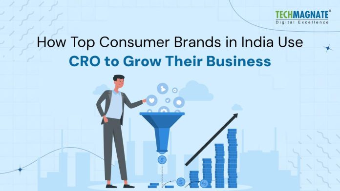 How Are Top Consumer Brands in India Using CRO Strategies to Grow Their Business? How Are Top Consumer Brands in India Using CRO Strategies to Grow Their Business?