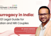 Surrogacy in India Under 2021 Regulations: Complete Legal Guide by Saraogi Hospital for Indian and NRI Couples
